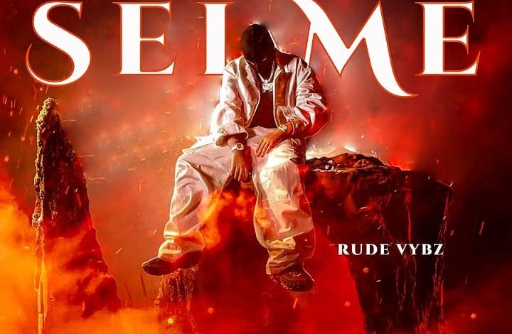 Rude Vybz - Sei Me