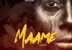 Tee Rhyme - Maame Ft. Kwame Nut