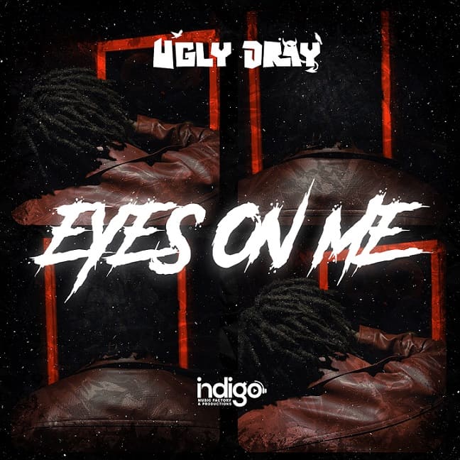 Ugly Dray - Eyes On Me