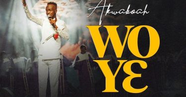 Akwaboah - Wo Ye