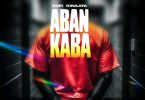 Kofi Kinaata - Aban Kaba