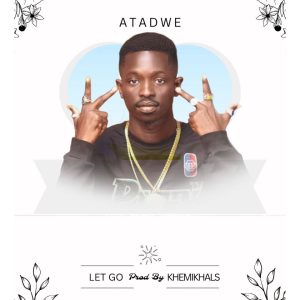 Atadwe - Let Go