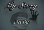 Dei Bie - My Story