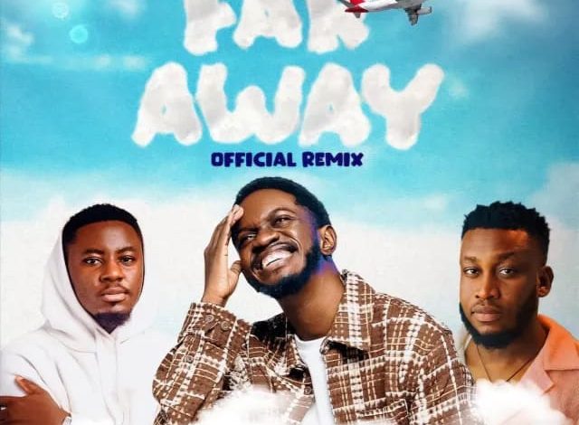 Louis Pascal - Far Away (Remix) Ft Prinx Emmanuel & Edem Evangelist