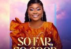 Mabel Okyere - So Far So Good