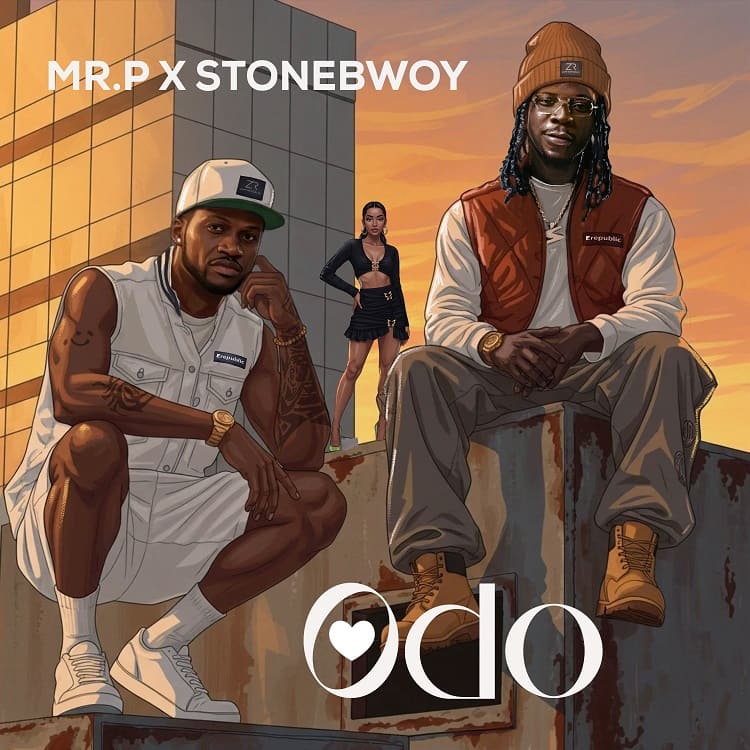 Mr. P - Odo Ft. Stonebwoy