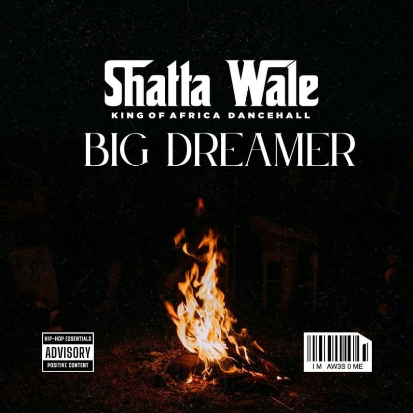 Shatta Wale - Big Dreamer