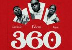 Edem - 360 Ft. Camidoh & JZyNo