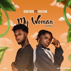 Idan (iDs) - My Woman (Remix) Ft Cojo Rae