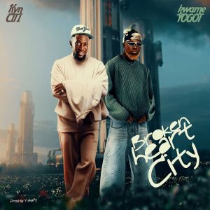 Kyn Citi - Broken Heart City Ft. Kwame Yogot