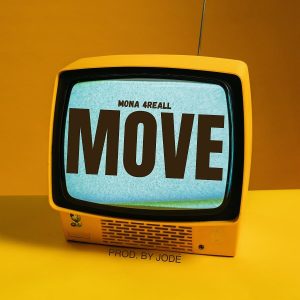 Mona 4Reall - Move