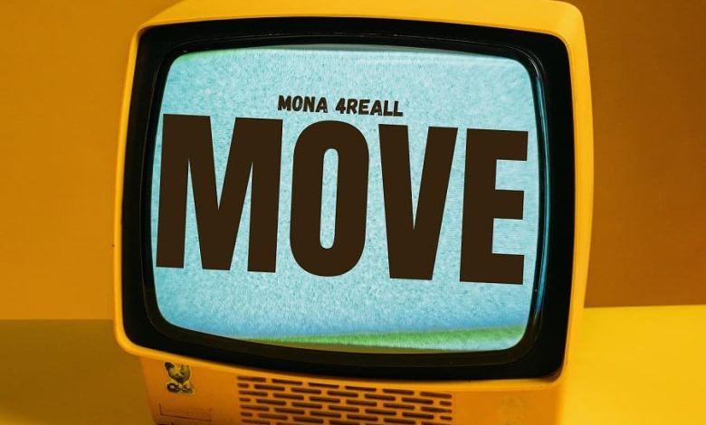 Mona 4Reall - Move