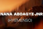 Nana Aboagye Jnr - Hyeme Nso