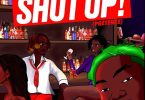 Quamina MP - Shut Up (Pretense) Ft. Olivetheboy