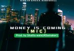 Shatta Wale - Money Is Coming (MIC)