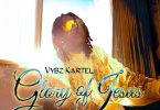 Vybz Kartel - Glory Of Jesus