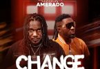 Zack Gh - Change Ft. Amerado