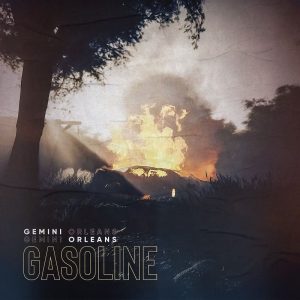 Gemini Orleans - Gasoline