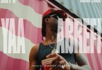 Joey B - Yaa Abrefi Ft. Nana Lace