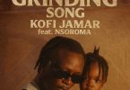 Kofi Jamar - The Grinding Song Ft. Nsoroma