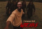 Kwame Nut - Witches