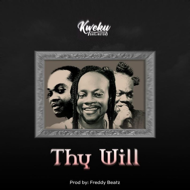 Kweku Darlington - Thy Will