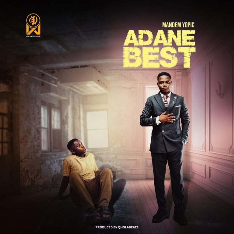 Mandem Yopic - Adane Best
