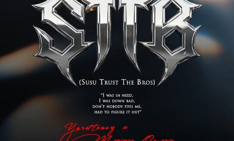 YarwTeasy - STTB Ft. Marince Omario