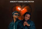 Airkon - Makoma Ft. Kweku Darlington
