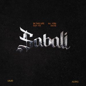 AlorG - Sabali Ft. Lalid
