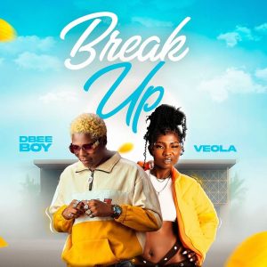 Dbee Boy - Break Up Ft. Veola