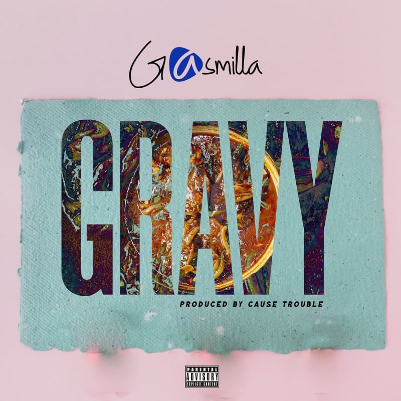 Gasmilla - Gravy