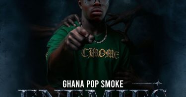 Ghana Pop Smokey - Enemies
