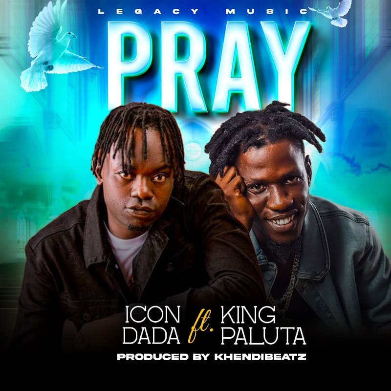 Icon Dada - Pray Ft. King Paluta