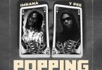 Imrana - Popping Ft. Ypee