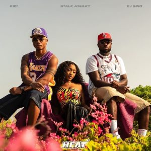 KJ Spio - Heat Ft. KiDi & Stalk Ashley