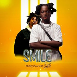Khelly Jhay - Smile Ft. Kwesi Dain