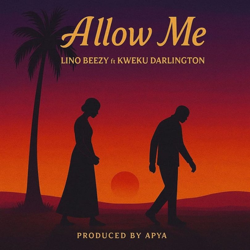 Lino Beezy - Allow Me Ft. Kweku Darlington