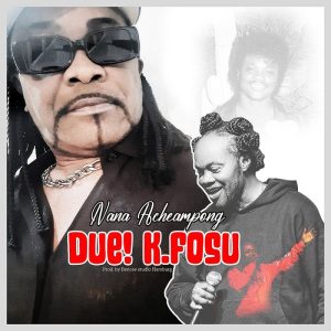 Nana Acheampong - Due K. Fosu (Daddy Lumba Tribute)