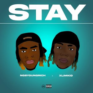 Ngbyoungrich - Stay Ft. Xlimkid