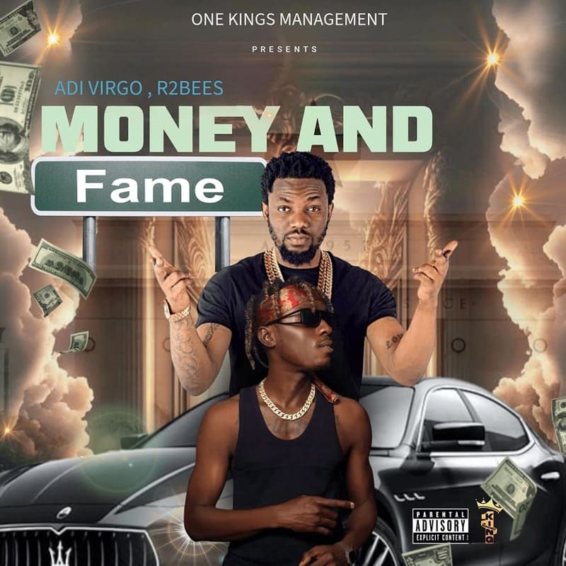 R2bees - Money And Fame Ft. Adi Virgo