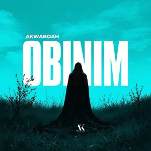 Akwaboah - Obinim