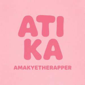 AmakyetheRapper - Atika