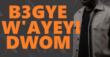 Emmanuel Gyan - B3gye Wayeyi Dwom