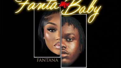 Fantana - Fanta My Baby Ft. Kojo Blak