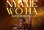 Jhay Jackson - Nyame Wo Ha (God Is Here)