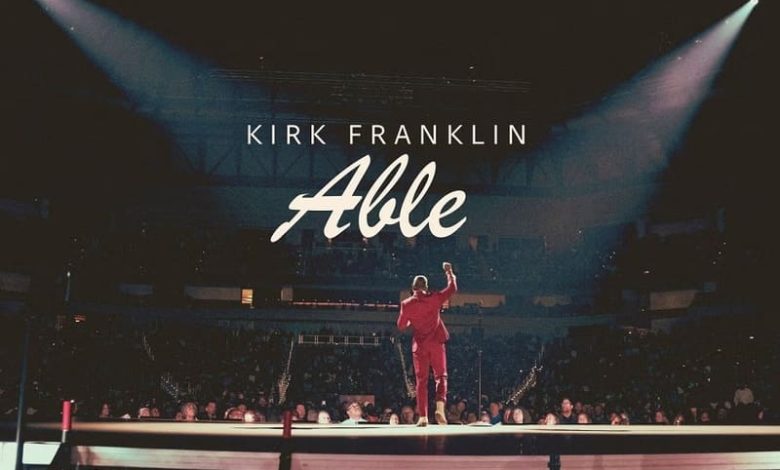 Kirk Franklin - Able