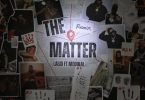 Lalid - The Matter (Remix) Ft. Medikal