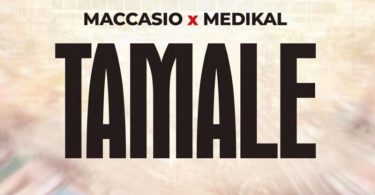 Maccasio - Tamale Ft. Medikal