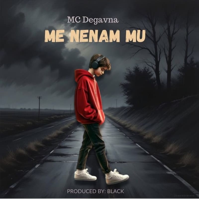 Mc Degavna - Me Nenam Mu